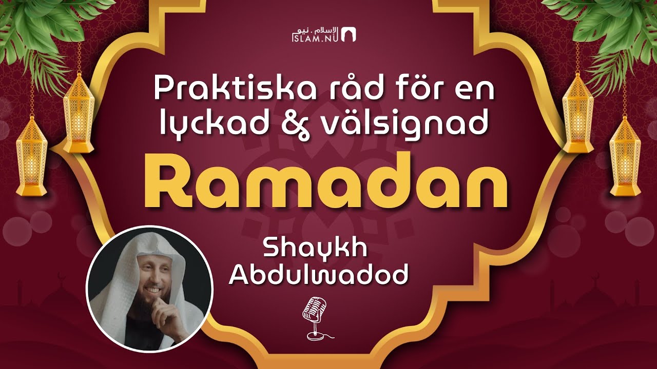 Råd inför Ramadan | Sh. Abdulwadod