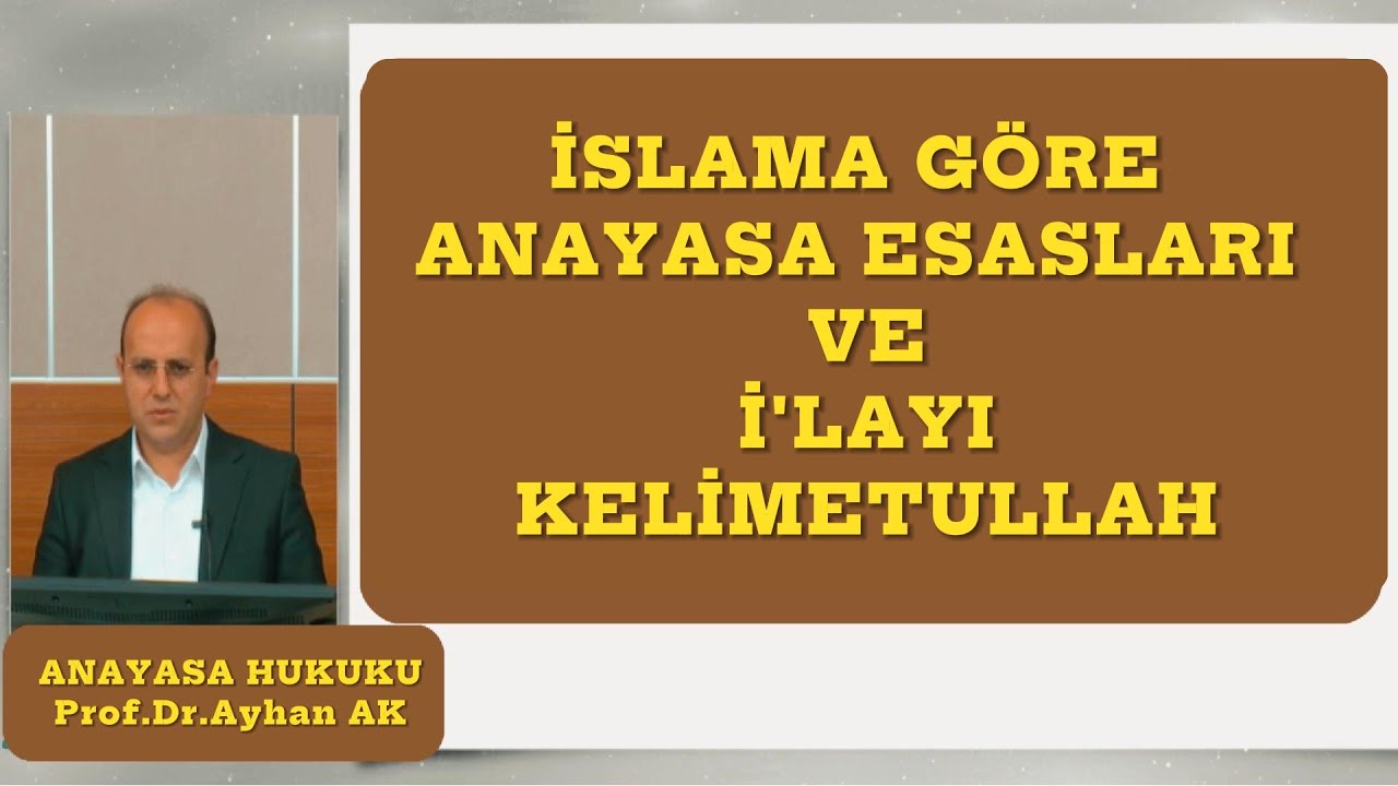 İslama G&ouml;re Anayasa Esasları, İ'layı Kelimetullah ve Def'i Mefasid Celb'i Menafi | ANAYASA HUKUKU