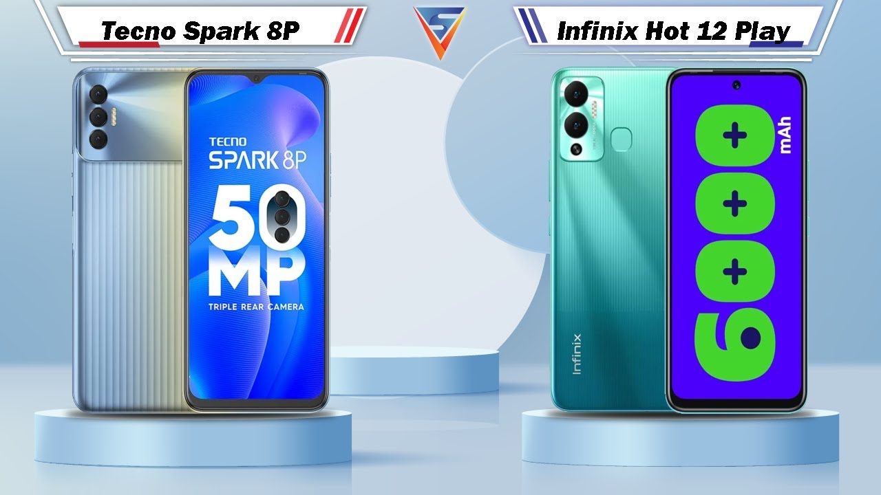 Tecno Spark 8P Vs Infinix Hot 12 Play | Infinix Hot 12 Play Vs Tecno Spark 8P