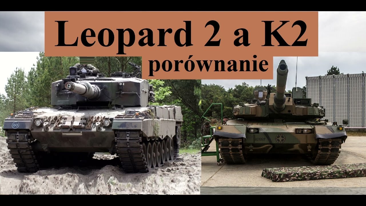 Leopard 2 a K2 - porównanie