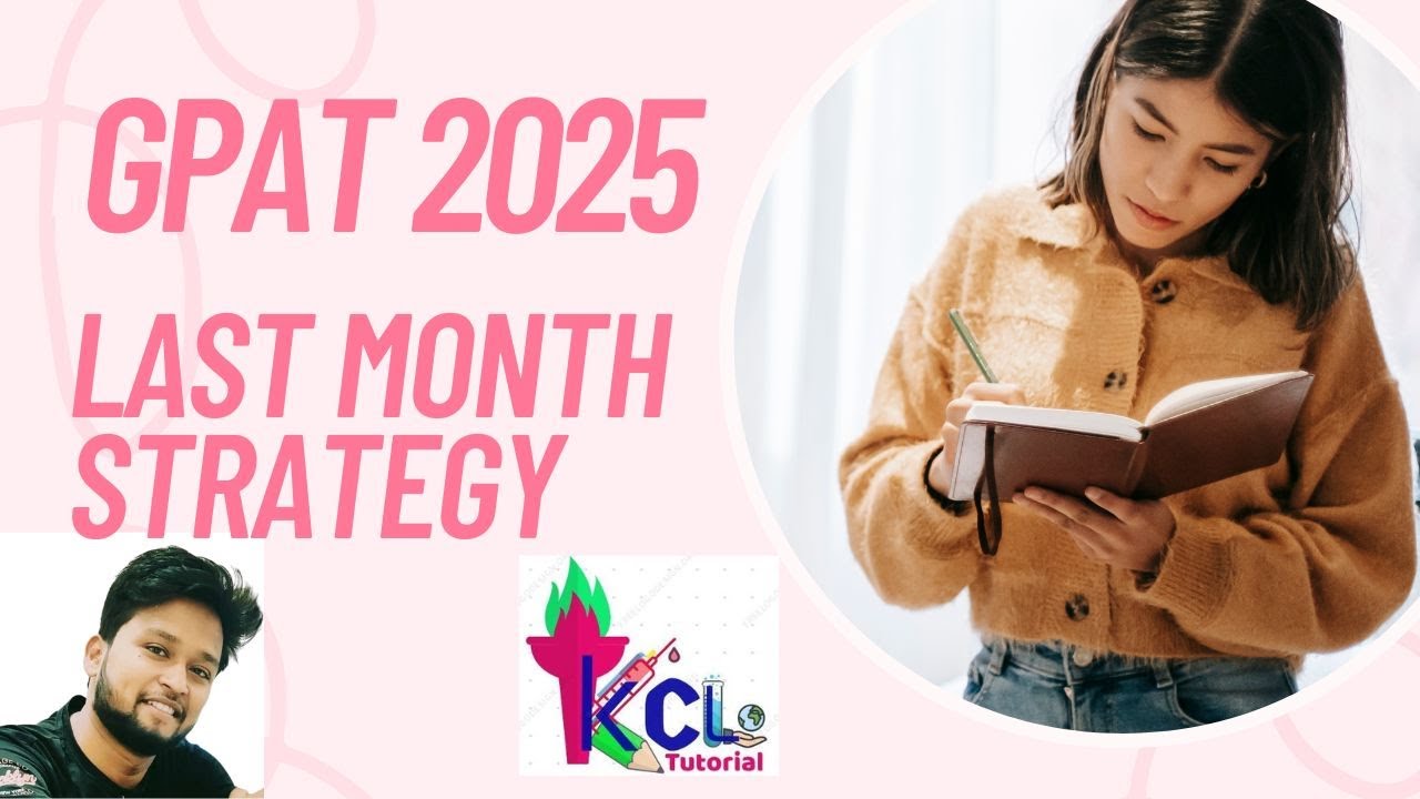 Strategy for last month Prepration - GPAT 2025 | How to prepare