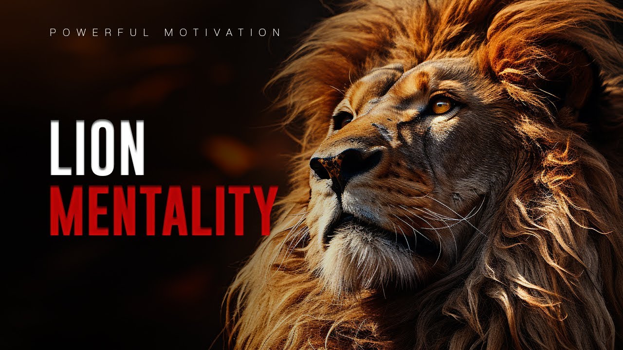 Lion Mentality | Powerful Motivation