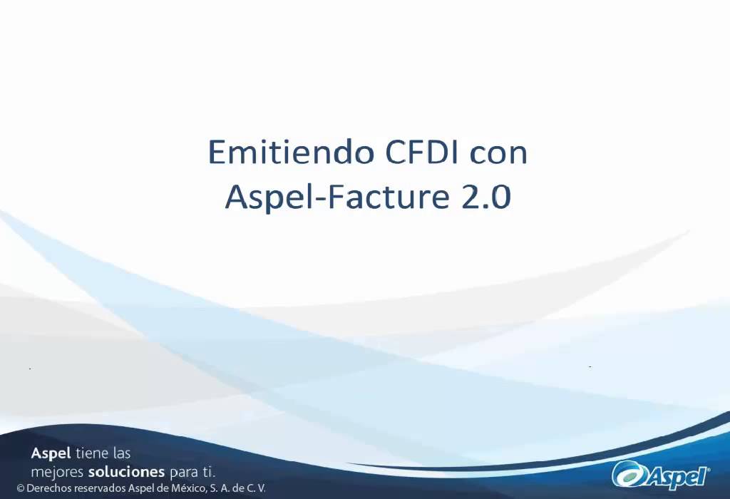 Cómo emitir Factura Electrónica CFDI con Aspel-FACTURe