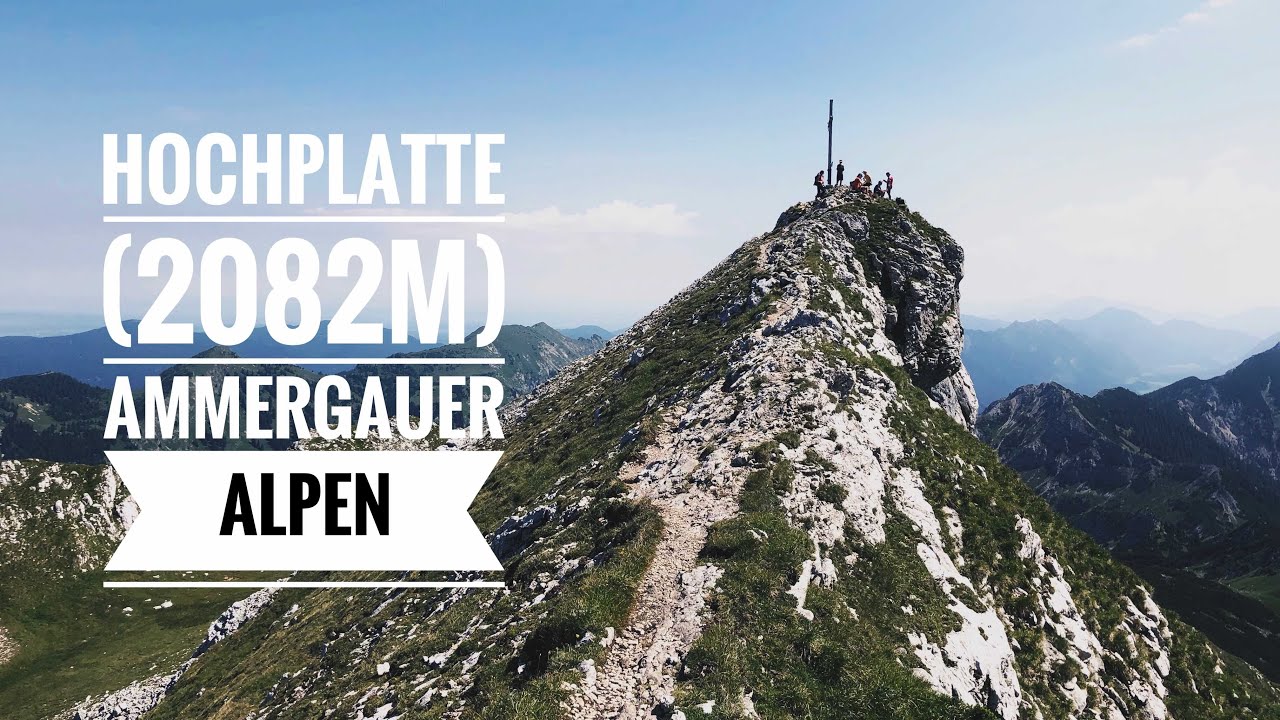HOCHPLATTE (2082m) Ammergauer Alpen | Beautiful and Exciting Tour in the Ammergauer Alpen