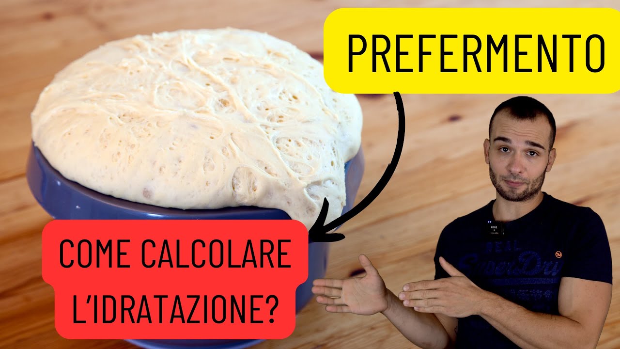 Impasto con prefermento: come calcolare l'acqua totale?