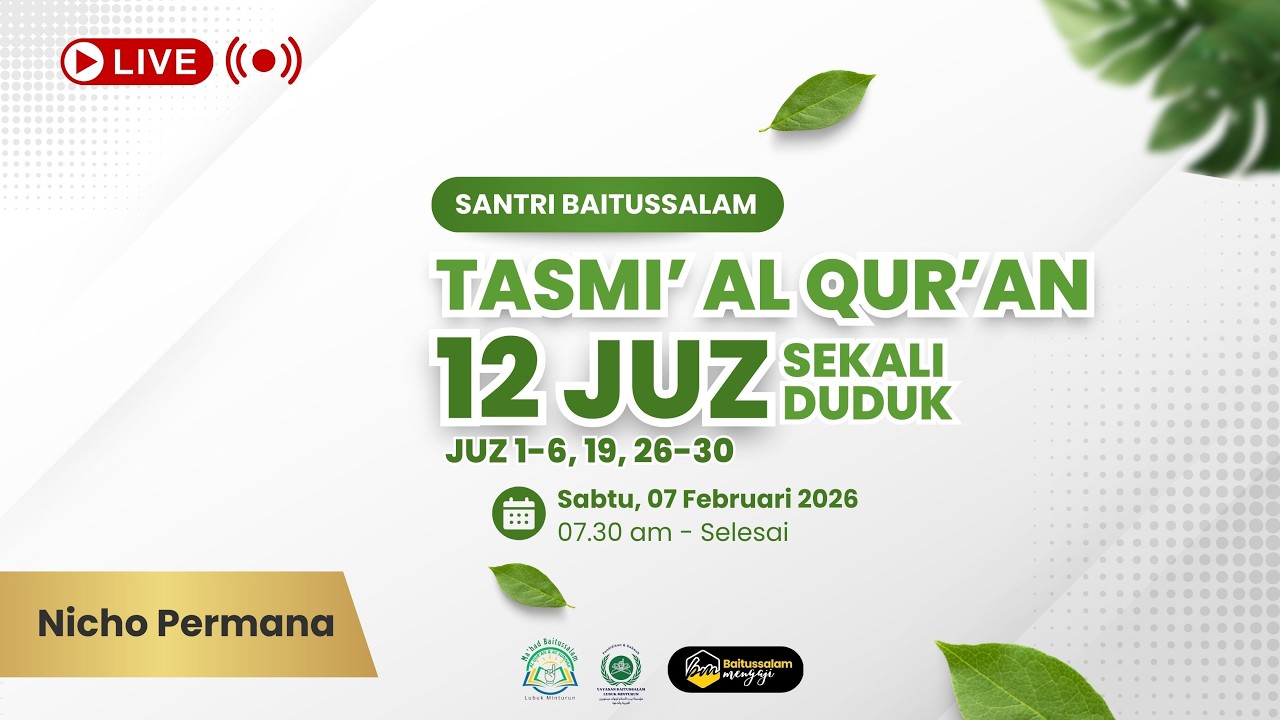 🔴 [LIVE] SESI 1 | TASMI' 12 JUZ SEKALI DUDUK | NICHO PRAMANA | SANTRI MA'HAD BAITUSSALAM