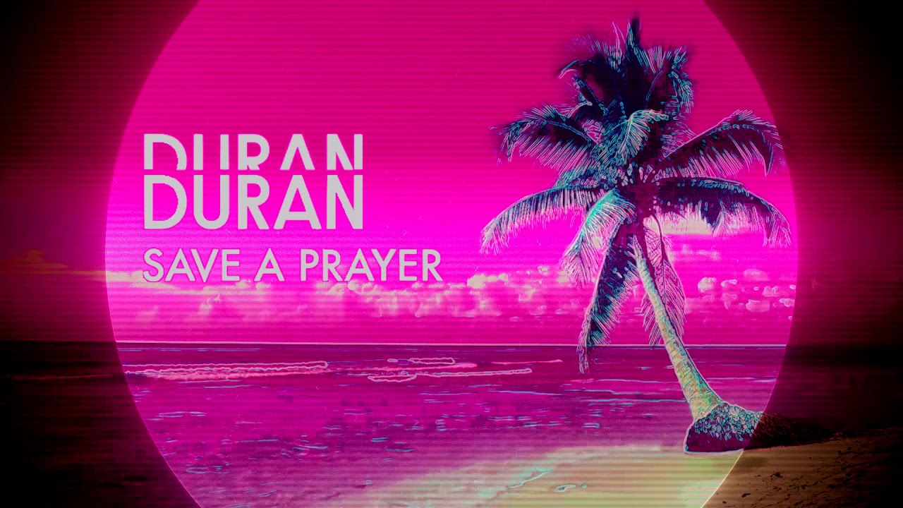 Ｄｕｒａｎ　Ｄｕｒａｎ　－　Ｓａｖｅ　Ａ　Ｐｒａｙｅｒ　（Ｖａｐｏｒｗａｖｅ － Ｉｎｓｔｒｕｍｅｎｔａｌ　 Ｃｈｉｌｌｏｕｔ）