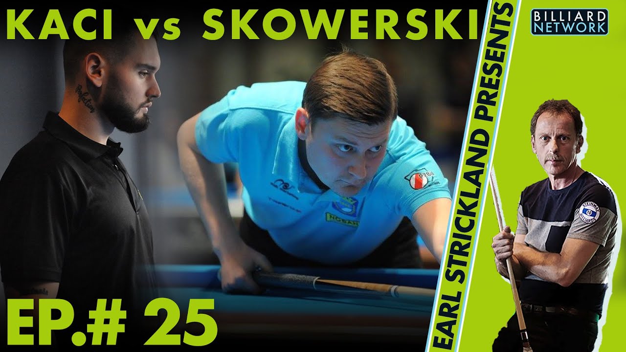 Ep.  #25 Earl Strickland Presents! | Eklent KACI vs Karol SKOWERSKI | 2020 Italian Open - Eurotour