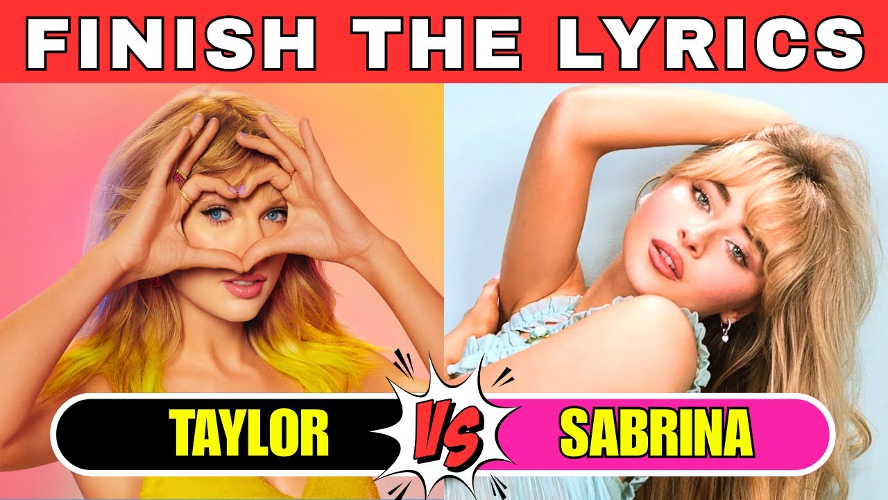 Finish The Lyrics Battle! Taylor Swift vs Sabrina Carpenter | You’re a real Swiftie or Carpenter