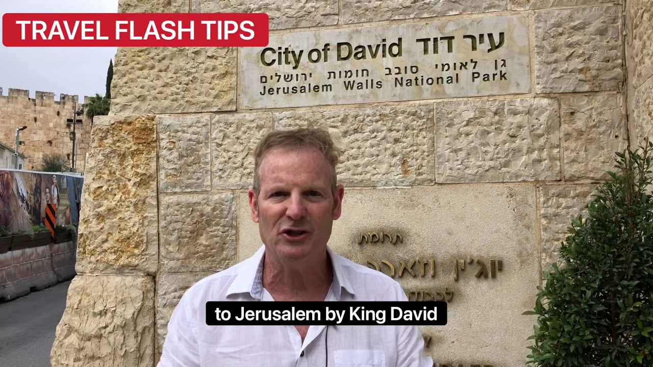City of David, Jerusalem Israel - TRAVEL FLASH TIPS , fall 2020