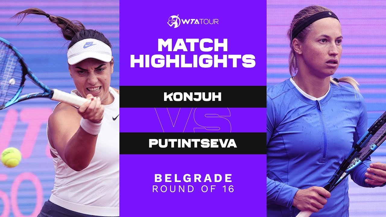 Ana Konjuh vs. Yulia Putintseva | 2021 Belgrade Round of 16 | WTA Match Highlights