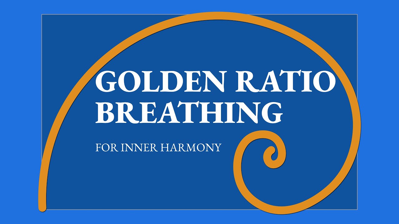 Golden Ratio Breathing for Inner Harmony