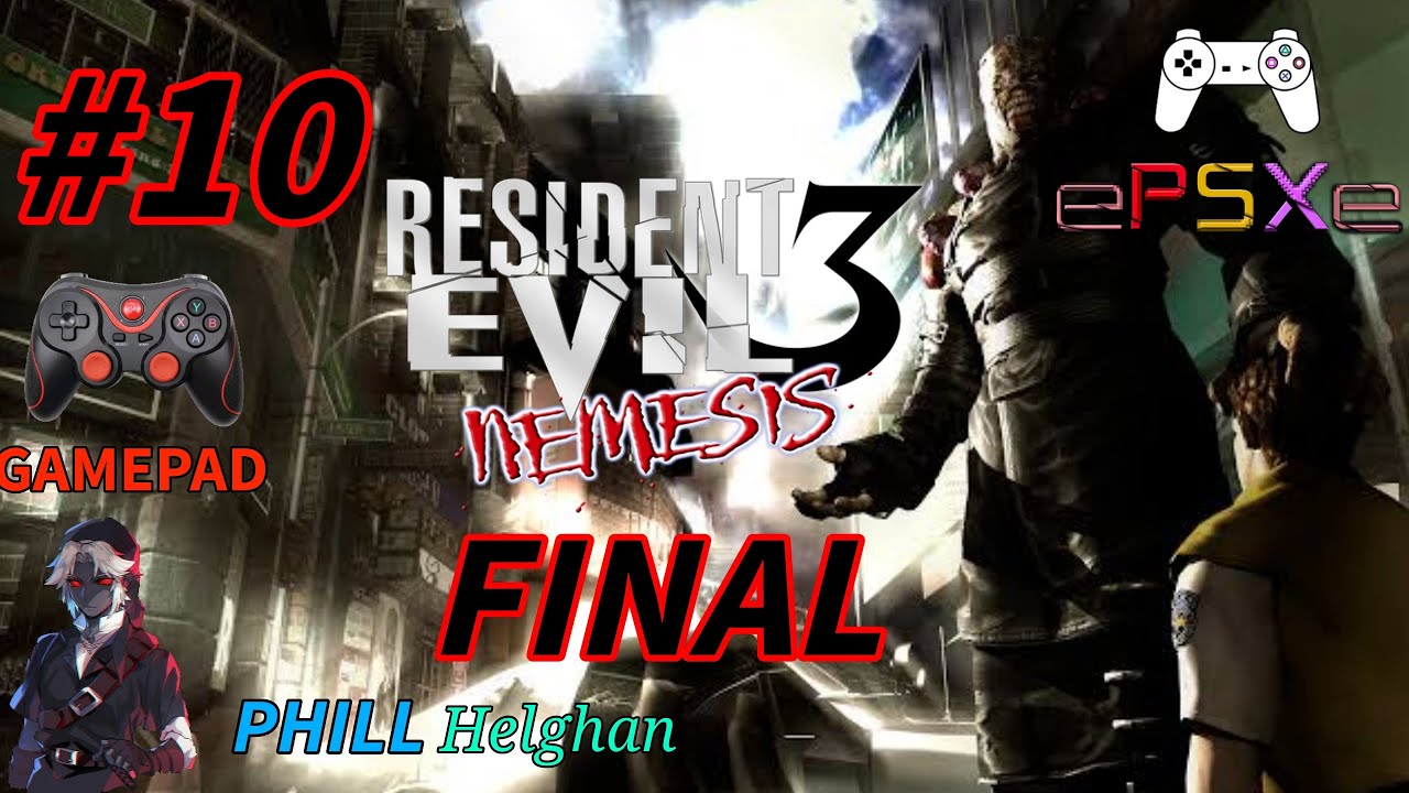 Resident Evil 3 Nemesis 1999 #10 FINAL [Gameplay definitiva com gamepad]  (ePSXe)