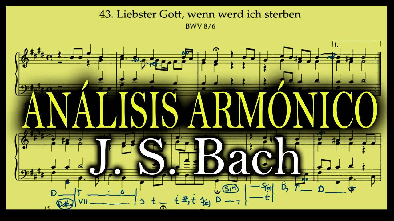 🎹🎵 Coral de Bach N.43 (BWV 8/6) ▬ Análisis Armónico / Plan Tonal