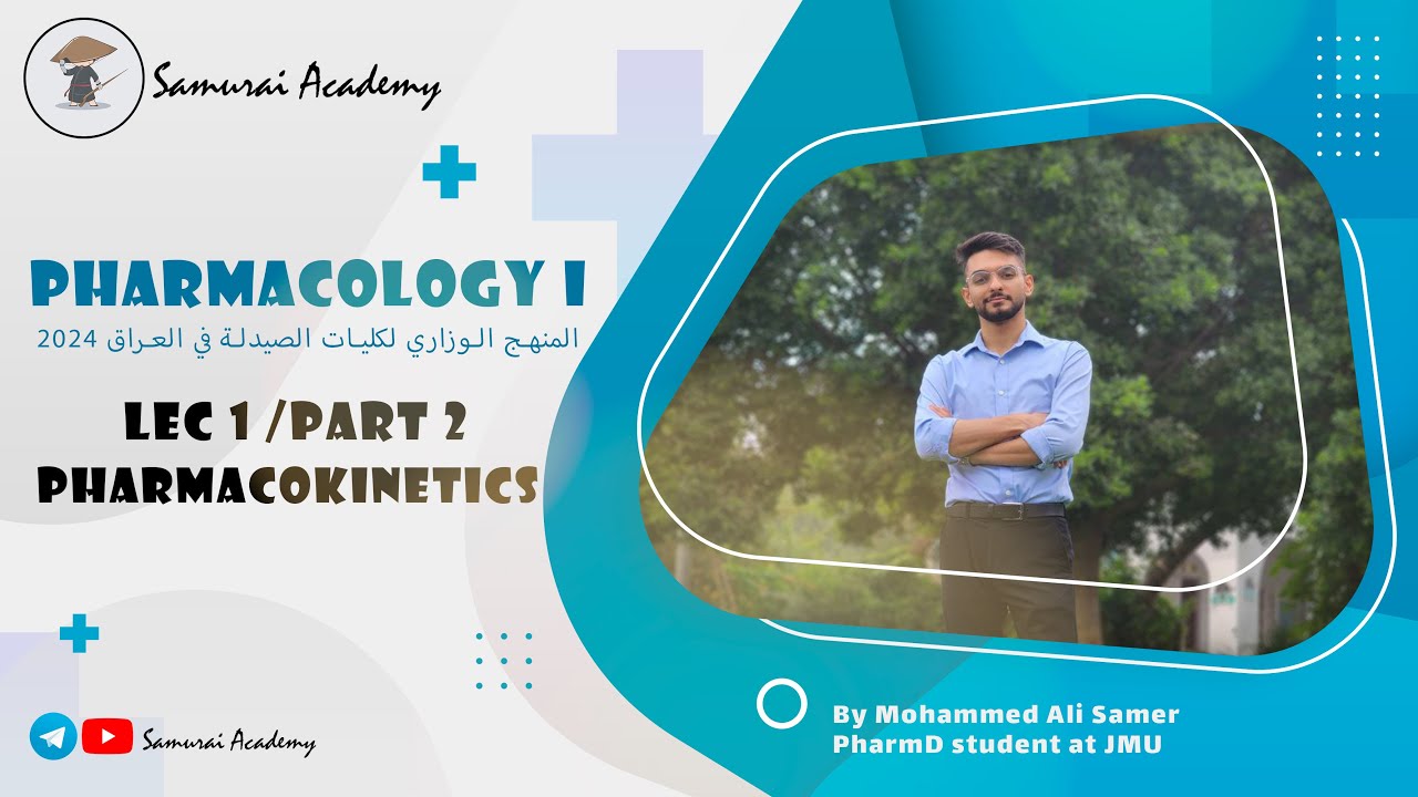 Pharmacology I : Pharmacokinetic part 2