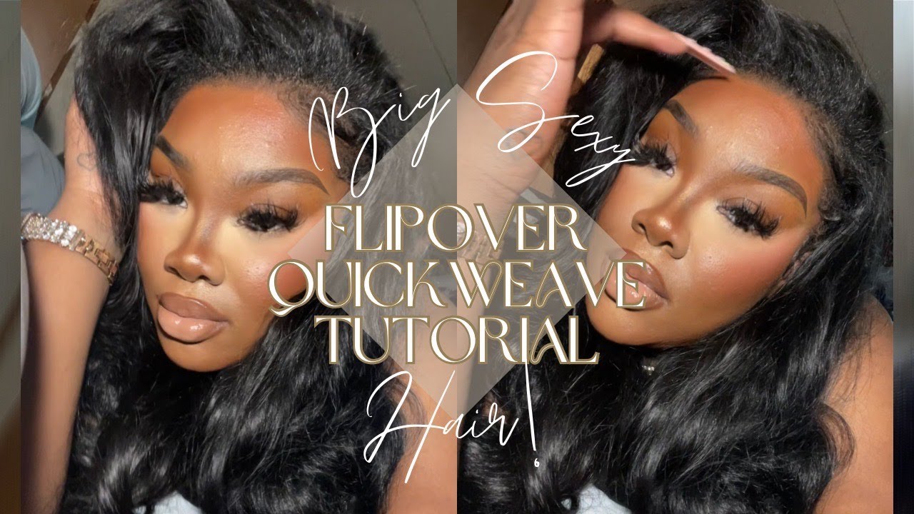 FLIPOVER QUICKWEAVE TUTORIAL! | Big, Sexy, Bedroom Hair! Erica Danley
