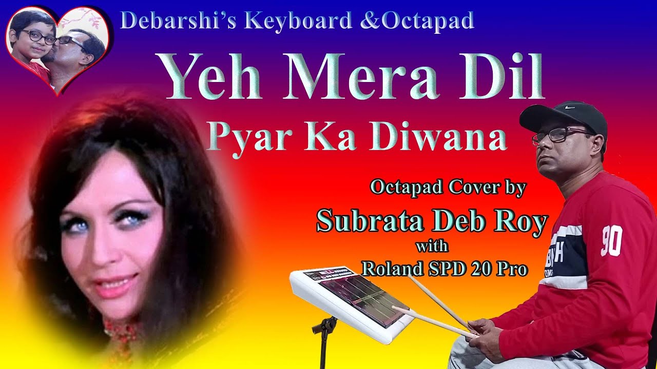 Yeh Mera Dil Pyar Ka Diwana || Octapad Cover by || Subrata Deb Roy || with Roland SPD 20 Pro