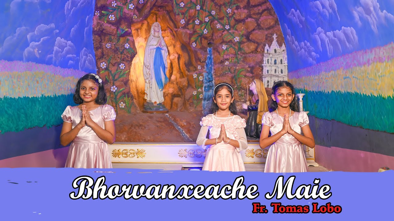Bhorvanxeache Maie I Fr. Tomas Lobo I Konkani Devotional Hymn I Original Hymn