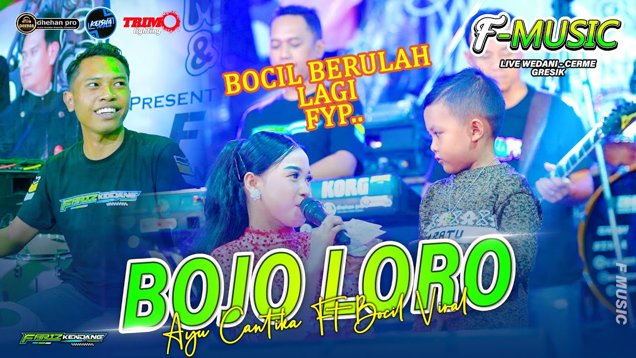 BOJO LORO Ayu Cantika Ft Bocil FYP ( FARIS KENDANG ) F MUSIC Live Wedani #dhehanpro