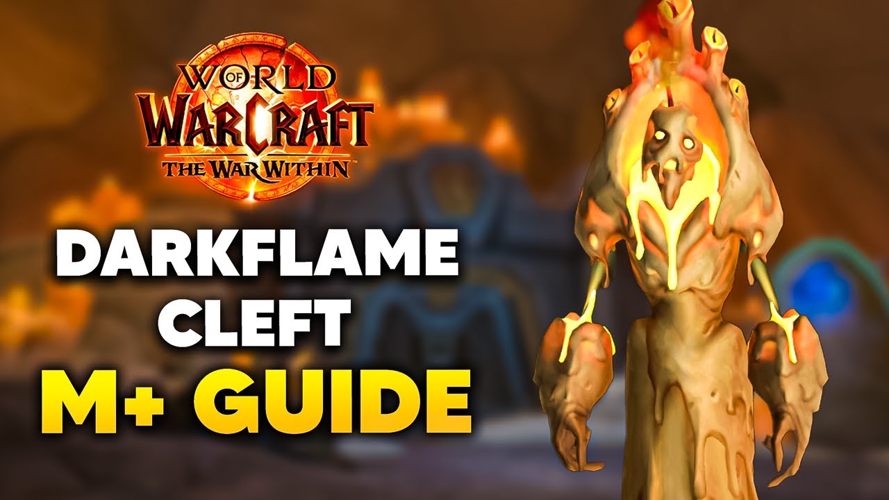 DARKFLAME CLEFT Mythic+ Dungeon Guide | The War Within Season 2