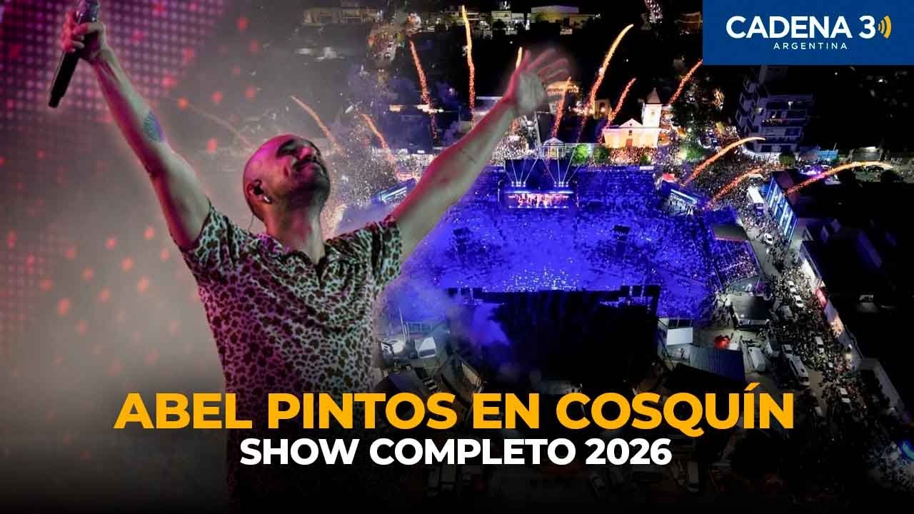 ABEL PINTOS EN COSQUÍN 2026 🔥Show completo | Emoción total y una Plaza rendida a sus pies | Cadena 3