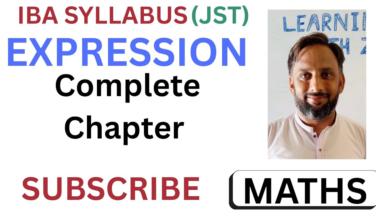 Expressions (Basics, Types & Algebraic Formulas) | Complete lecture MATHS IBA SYLLABUS