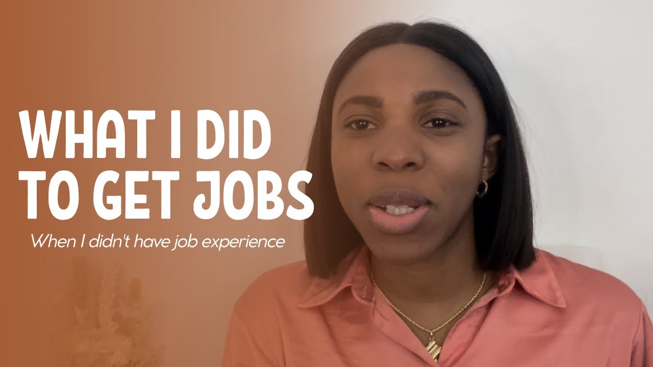 HOW I GAINED RELEVANT SKILLS AND EXPERIENCES TO GET JOBS