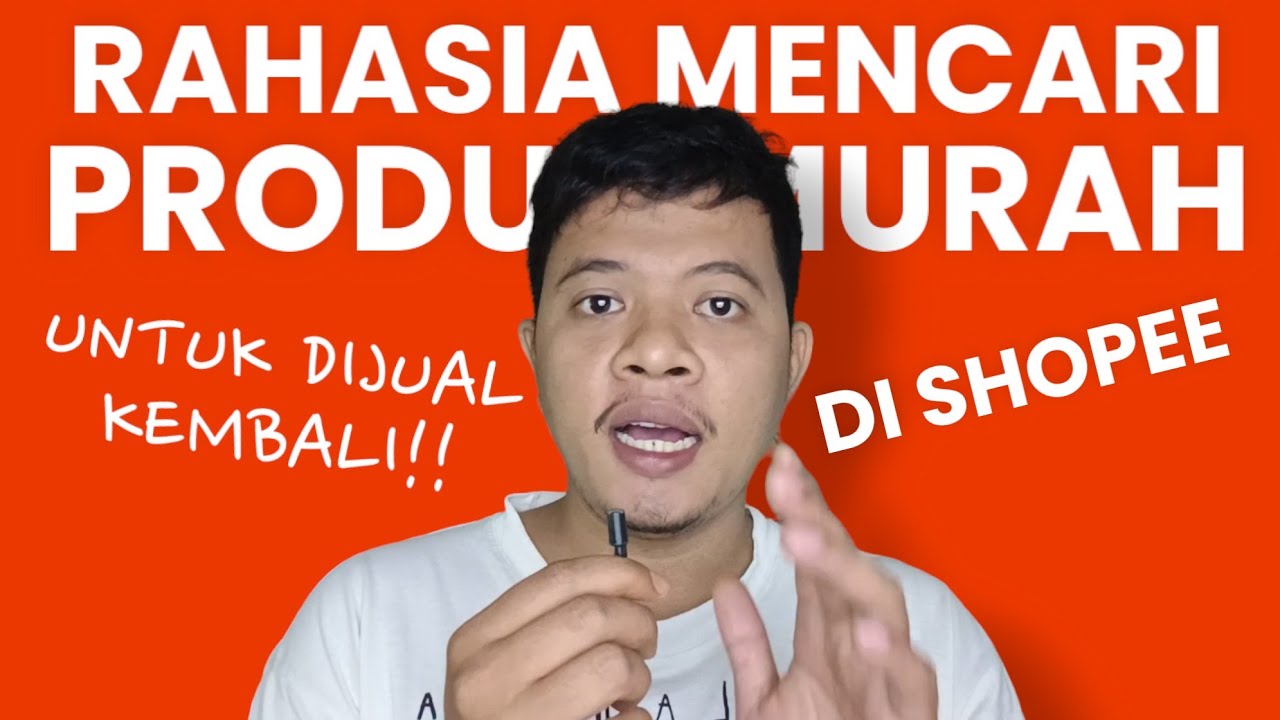 Cara Mencari Produk Murah di Shopee Untuk Dijual Kembali Untung Berlipat!