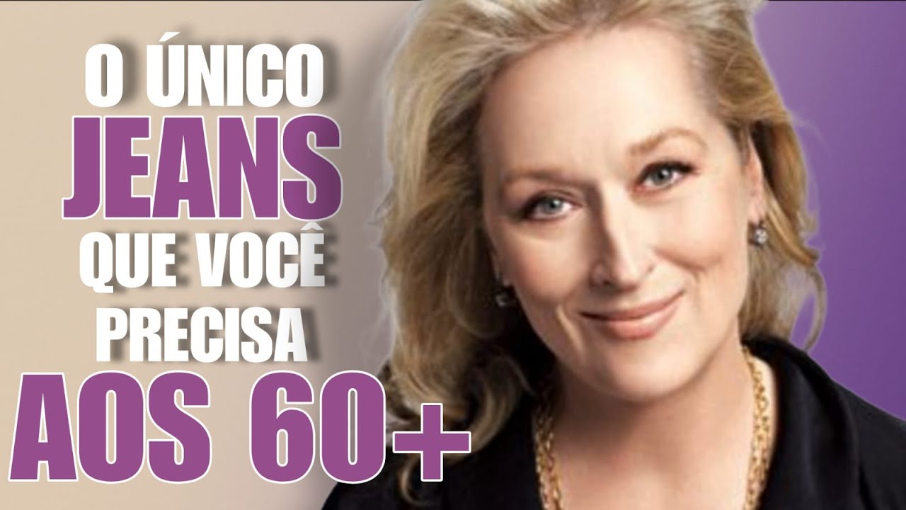 Os ÚNICOS 7 JEANS Que Deixam Você Incrível Aos 60+