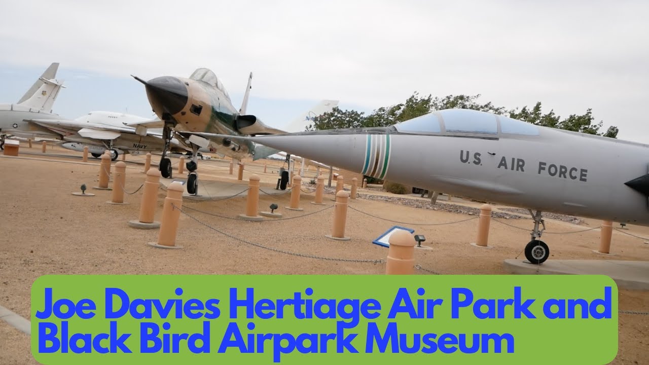Palmdale One-off Trip: Joe Davies Hertiage Airpark and Blackbird Airpark Museums