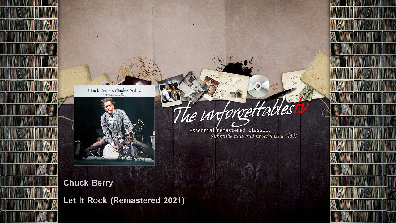 Chuck Berry - Let It Rock - Remastered 2021