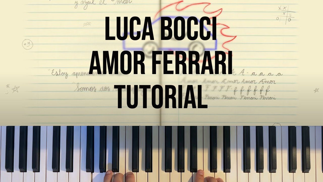 Amor Ferrari - Luca Bocci - Tutorial Piano