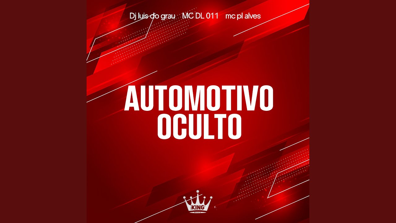 Automotivo Oculto