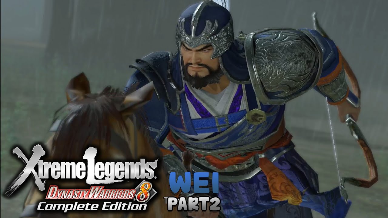 WEI Story Part 2 - Dynasty Warriors 8 Extreme Legend Complete Edition Walkthrough and Gameplay