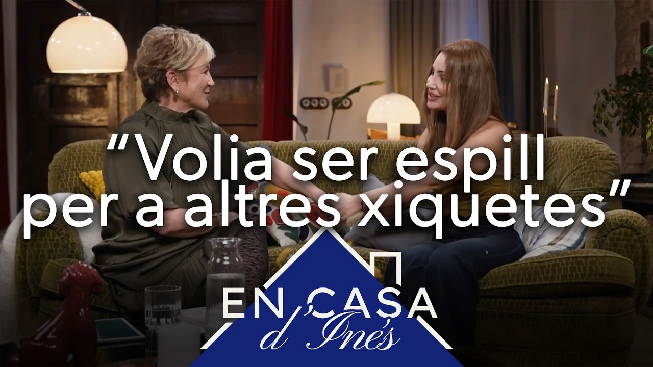 🏠 En casa d'Inés | Daniela Requena: “Volia ser espill per a altres xiquetes