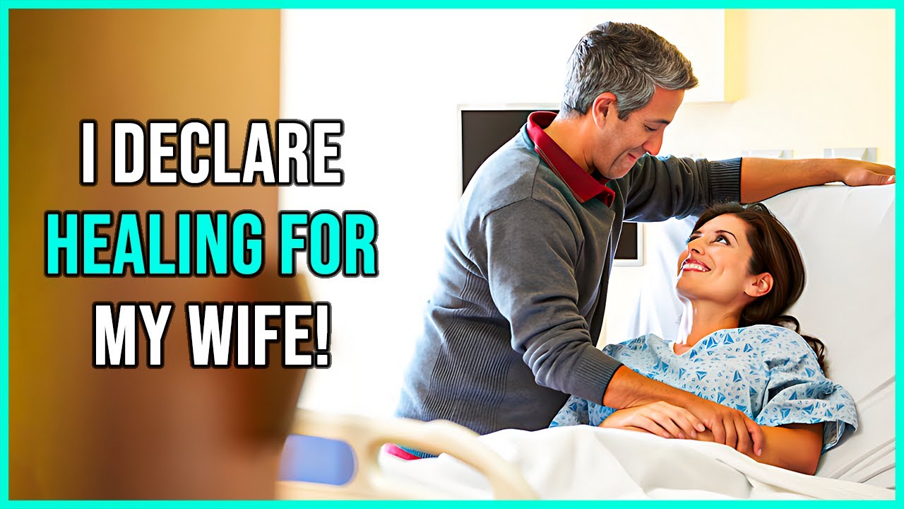 Healing Prayer for my Wife 🙏 Healing Prayer for my Wife's Health