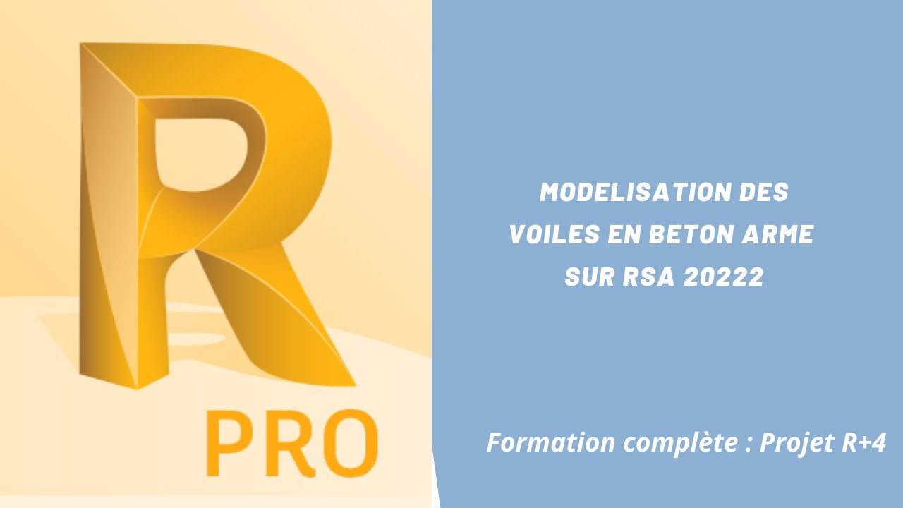 S3. Modélisation des voiles en Béton Armé sur RSA 2022