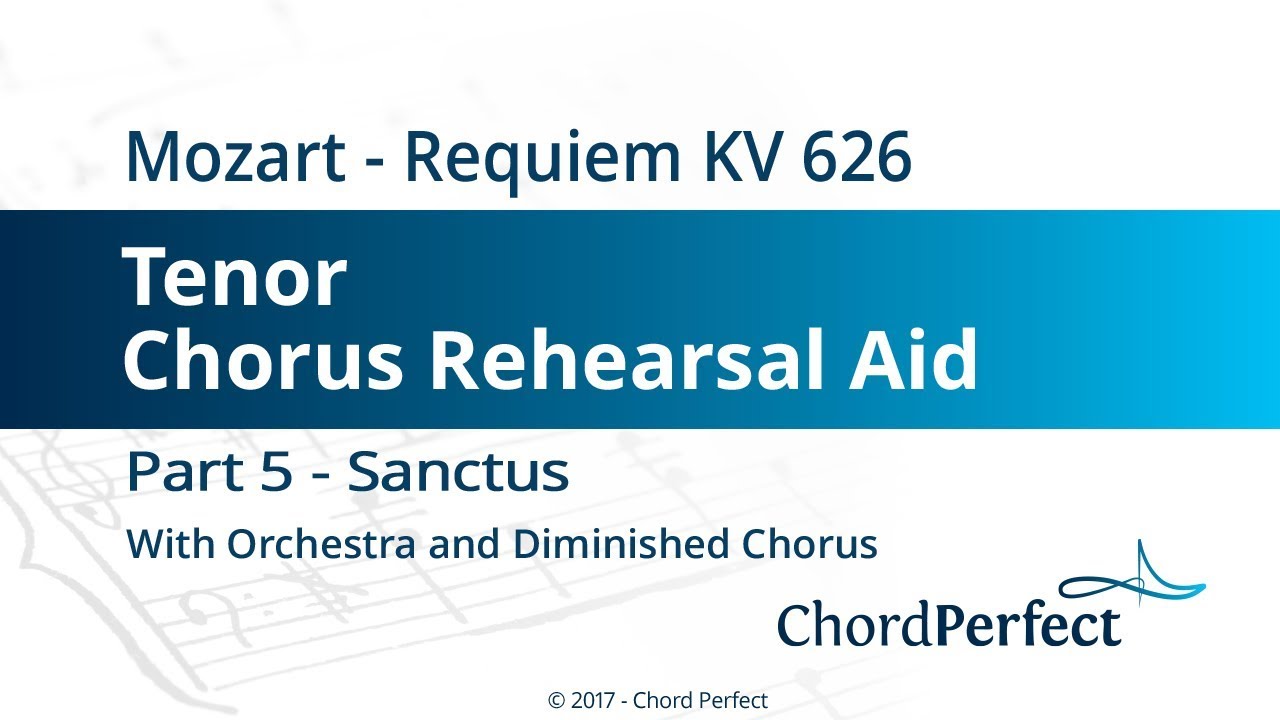 Mozart's Requiem Part 5 - Sanctus - Tenor Chorus Rehearsal Aid