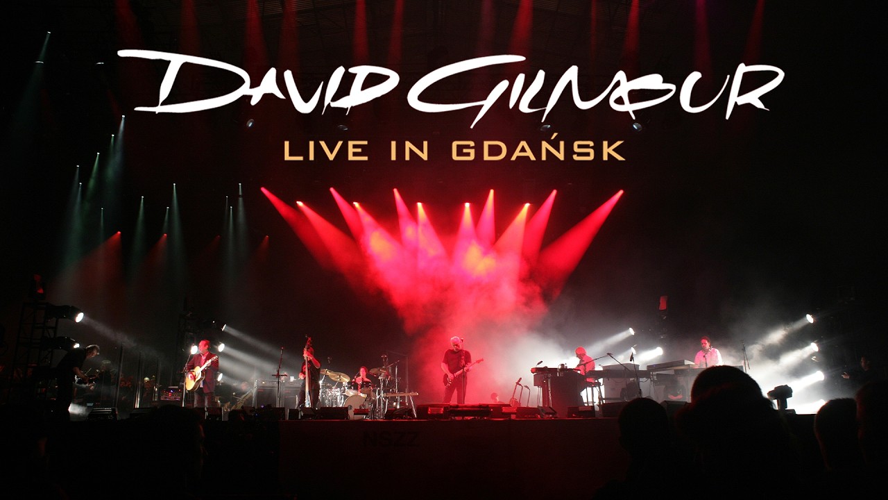 David Gilmour - Live in Gdańsk 2006