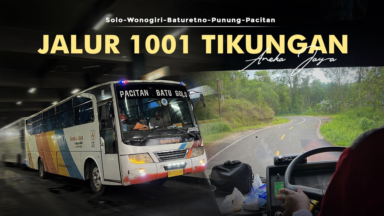 PESONA JALUR INDAH SOLO-PACITAN 🤩 - Trip Report ANEKA JAYA | Naik Bis Kebanggaan Warga Pacitan
