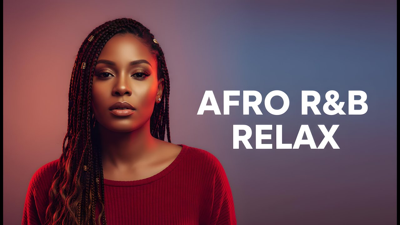 Afro-R&B Vibes | Chill & Romantic Flow