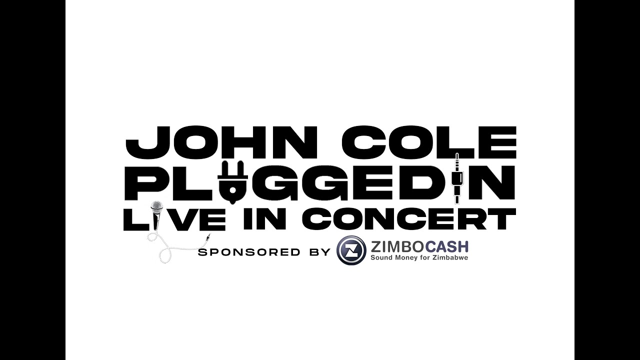 John Cole Pluggedin Concert (Live Band) Sponsored By Zimbocash