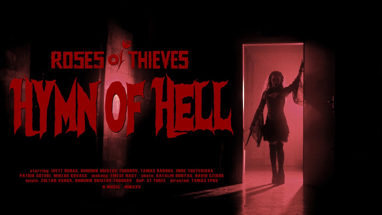 Roses Of Thieves - Hymn Of Hell (official music video)