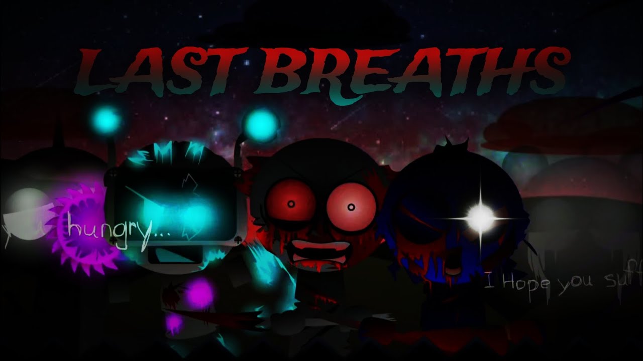LAST BREATHS - Incredibox Sprunki Phase 11 Definitive Mix