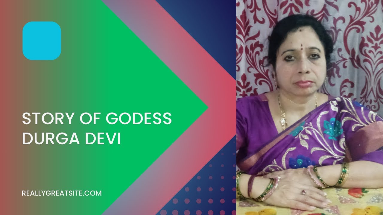 STORY OF GODESS DURGA DEVI
