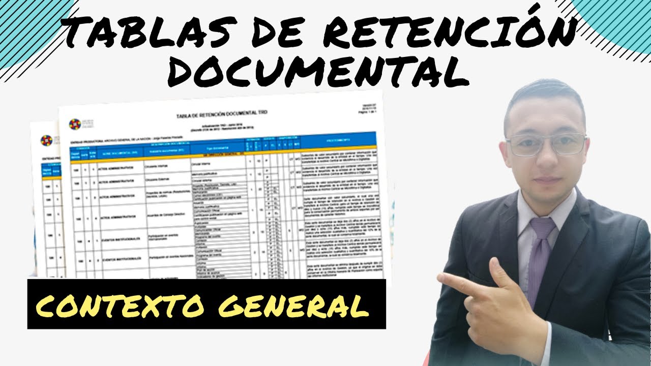 Tablas de Retención Documental  - Contexto General