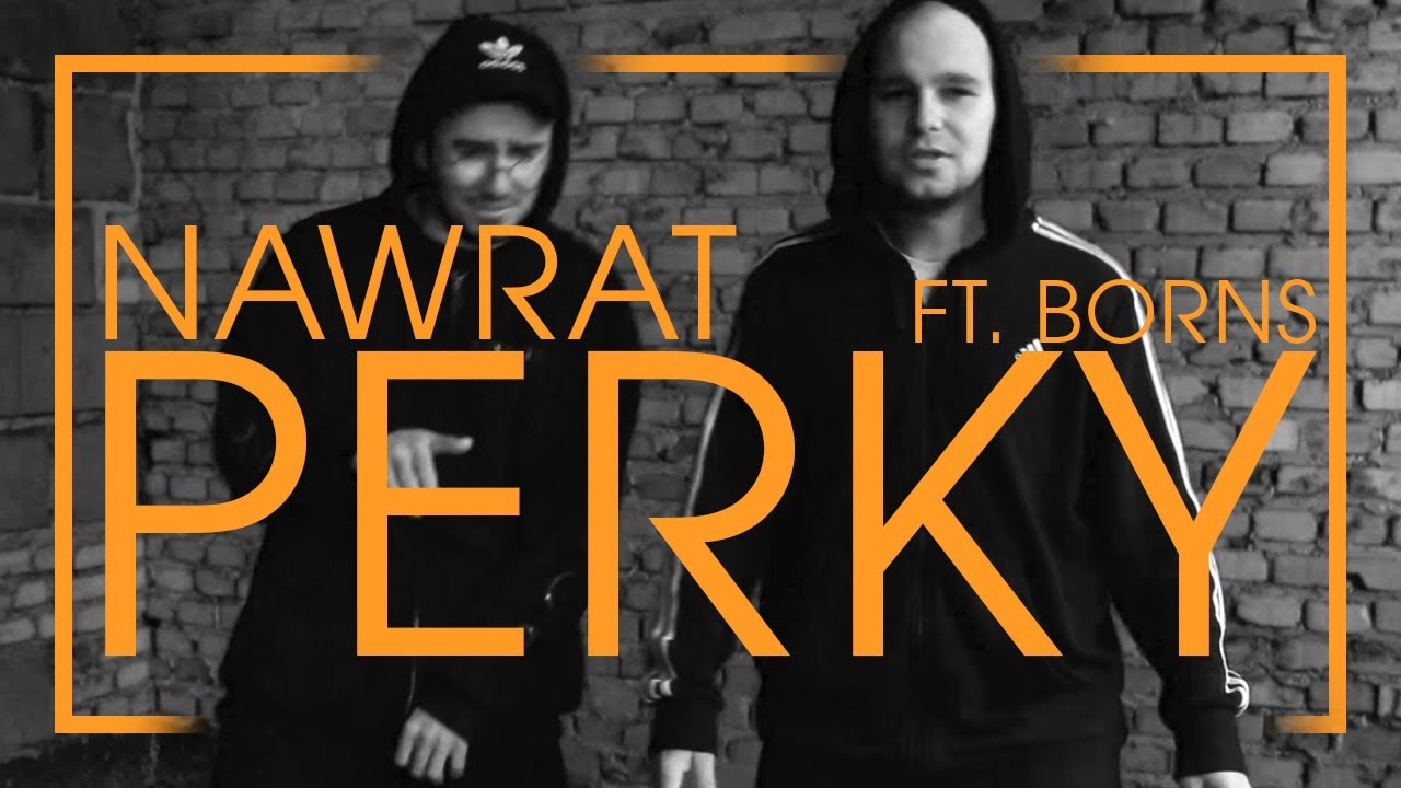 Perky | Nawrat ft. BORNS | prod. Robert Tar