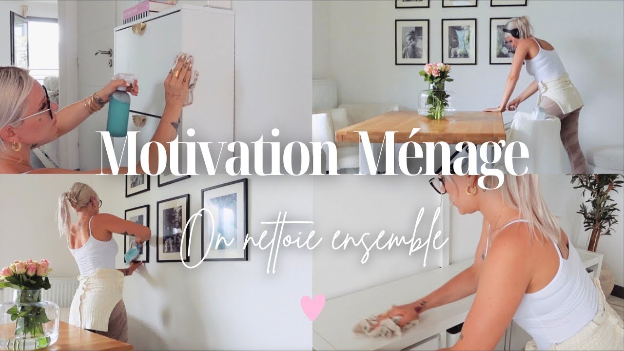 MOTIVATION NETTOYAGE | On fait le ménage ensemble • Clean with me français •