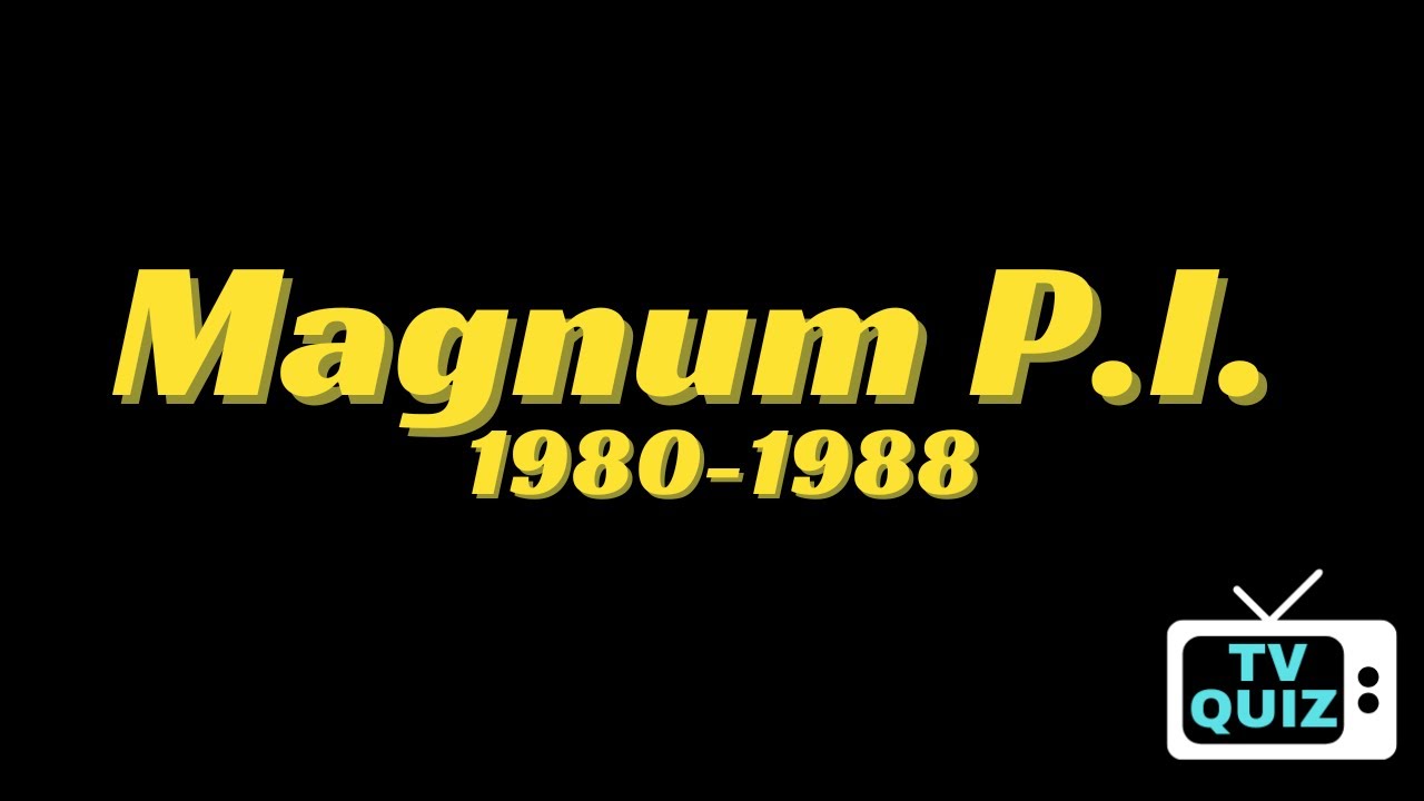 Magnum P.I. | 20 Questions That I BET YOU WON'T GET CORRECT About The Award Winning TV Drama Series.