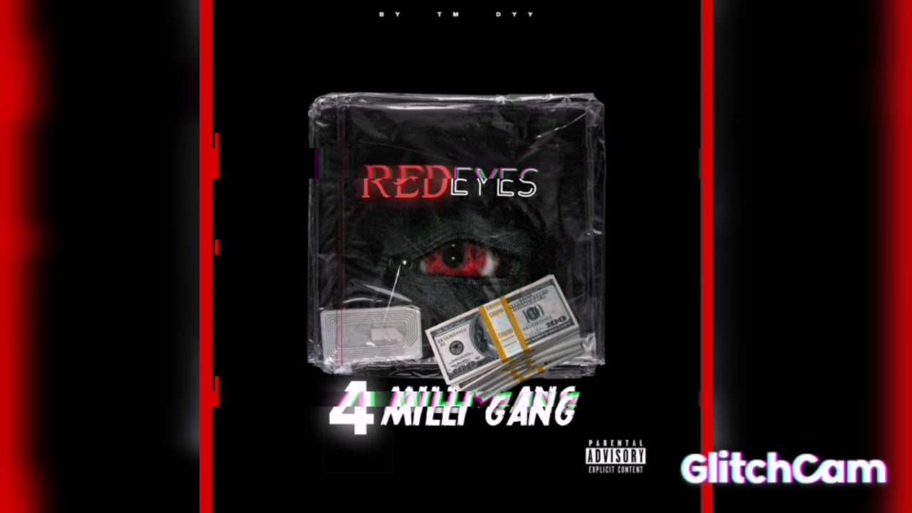 4Milli.Gang_Red_Eyes